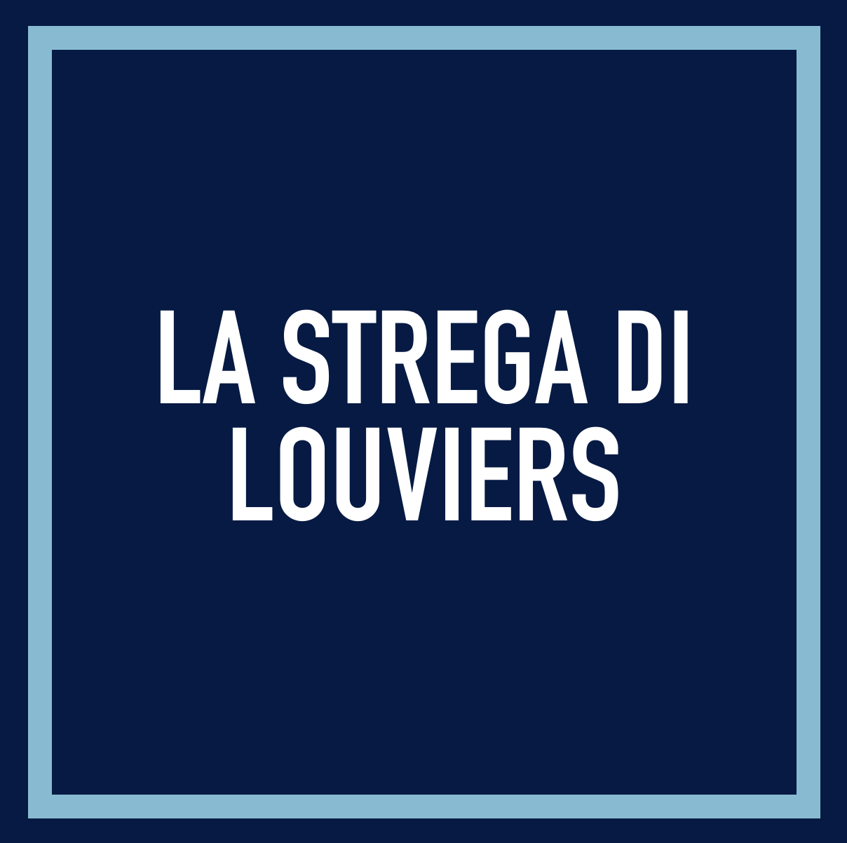 LA STREGA DI LOUVIERS